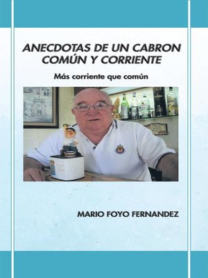 cover image of Anecdotas De Un Cabron Común Y Corriente